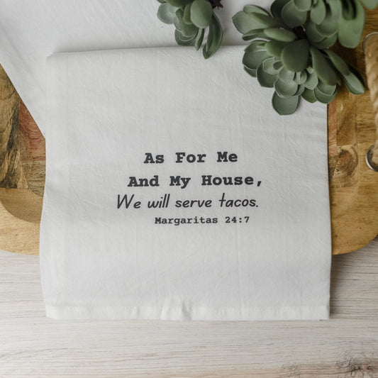 Tea Towel-As for Me and My House-Tacos